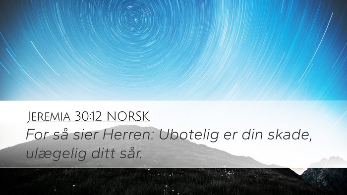 Jeremia 30:12 NORSK Bible Verse Image