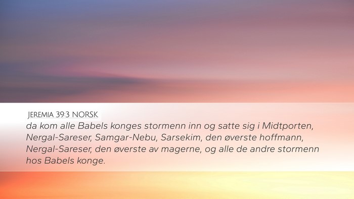 Jeremia 39:3 NORSK Bible Verse Image