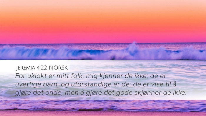 Jeremia 4:22 NORSK Bible Verse Image