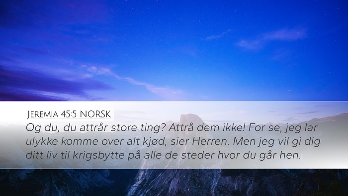 Jeremia 45:5 NORSK Bible Verse Image