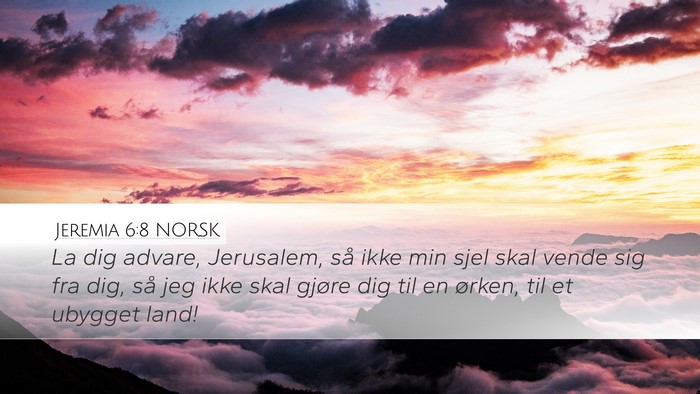 Jeremia 6:8 NORSK Bible Verse Image