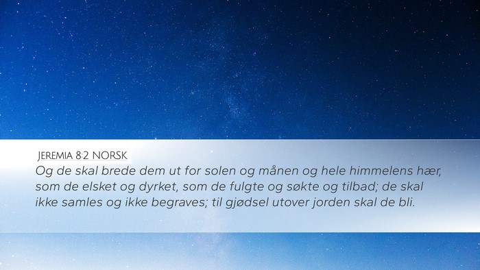 Jeremia 8:2 NORSK Bible Verse Image
