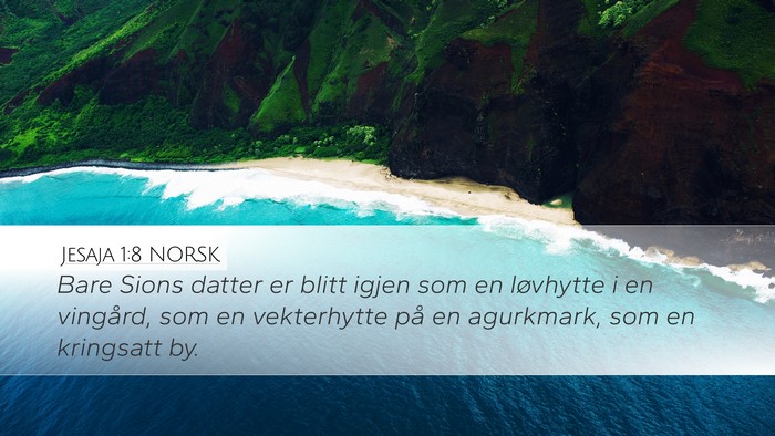 Jesaja 1:8 NORSK Bible Verse Image