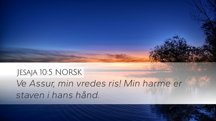 Jesaja 10:5 NORSK Bible Verse Image