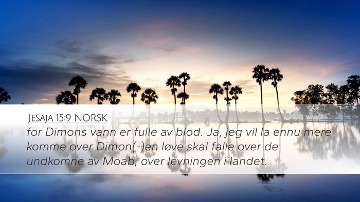 Jesaja 15:9 NORSK Bible Verse Image