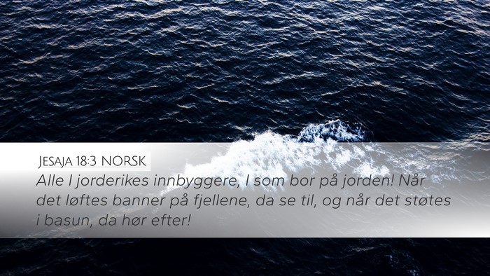 Jesaja 18:3 NORSK Bible Verse Image