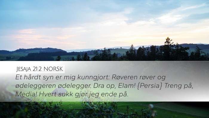 Jesaja 21:2 NORSK Bible Verse Image