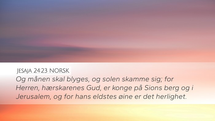 Jesaja 24:23 NORSK Bible Verse Image