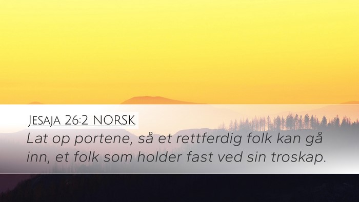 Jesaja 26:2 NORSK Bible Verse Image