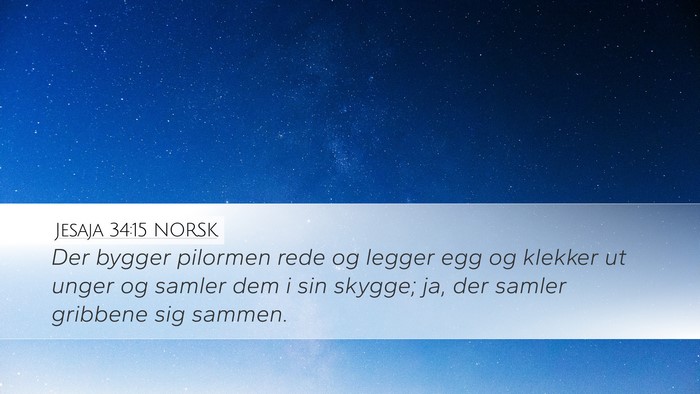 Jesaja 34:15 NORSK Desktop Wallpaper - Der bygger pilormen rede og legger egg og klekker - Desktop Bible Verse Wallpaper