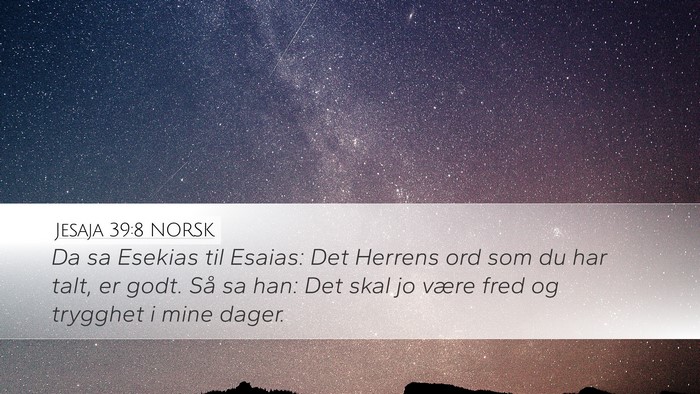 Jesaja 39:8 NORSK Bible Verse Image