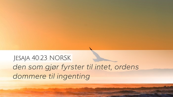 Jesaja 40:23 NORSK Bible Verse Image