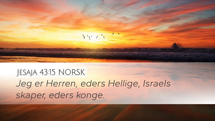 Jesaja 43:15 NORSK Bible Verse Image