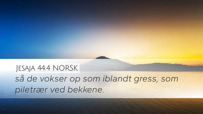 Jesaja 44:4 NORSK Bible Verse Image