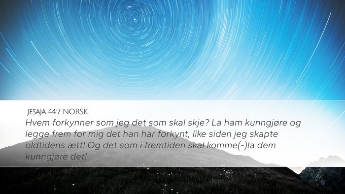 Jesaja 44:7 NORSK Bible Verse Image