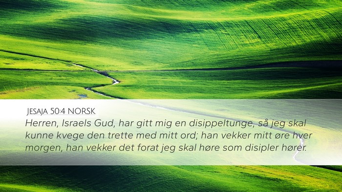 Jesaja 50:4 NORSK Bible Verse Image