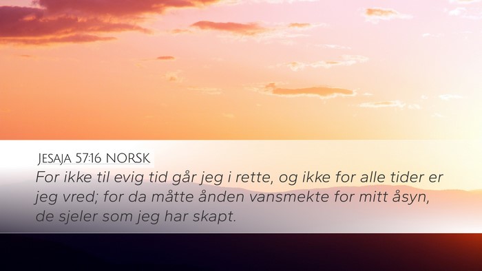 Jesaja 57:16 NORSK Bible Verse Image