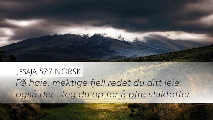 Jesaja 57:7 NORSK Bible Verse Image