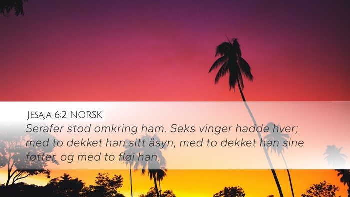 Jesaja 6:2 NORSK Bible Verse Image