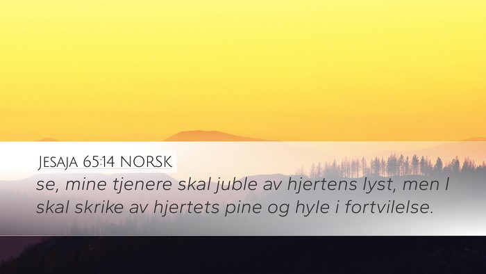 Jesaja 65:14 NORSK Bible Verse Image
