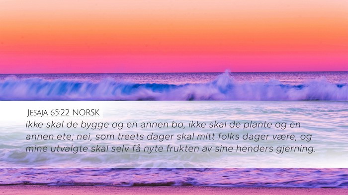 Jesaja 65:22 NORSK Bible Verse Image