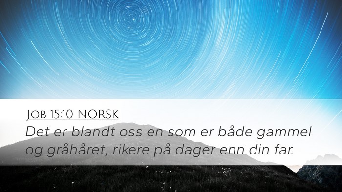 Job 15:10 NORSK Bible Verse Image