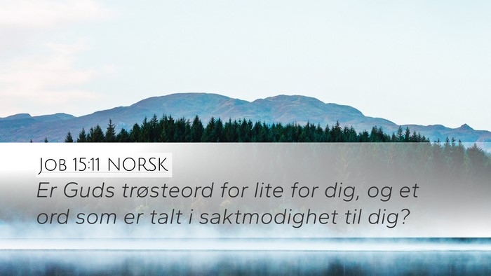 Job 15:11 NORSK Bible Verse Image