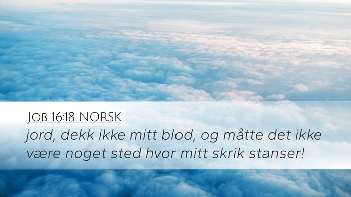 Job 16:18 NORSK Bible Verse Image