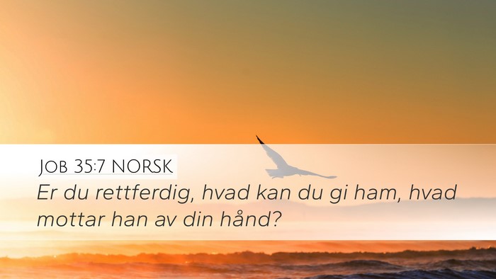 Job 35:7 NORSK Bible Verse Image