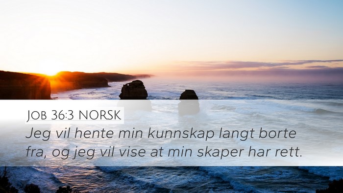 Job 36:3 NORSK Bible Verse Image