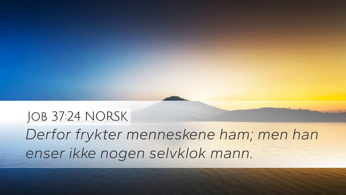 Job 37:24 NORSK Bible Verse Image