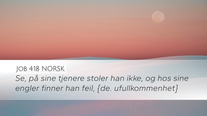 Job 4:18 NORSK Bible Verse Image