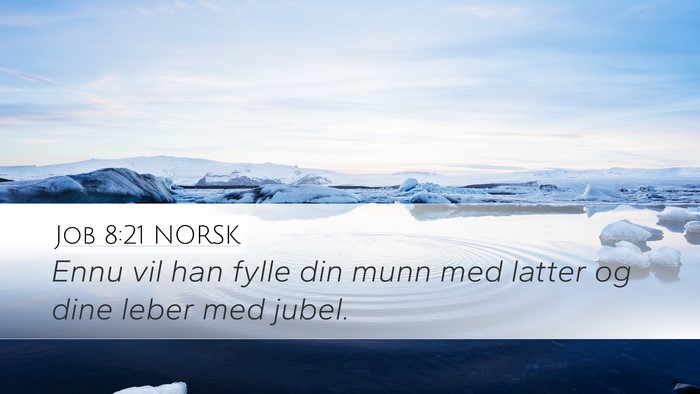 Job 8:21 NORSK Bible Verse Image