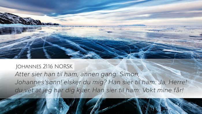 Johannes 21:16 NORSK Desktop Wallpaper - Atter sier han til ham, annen gang: Simon, - Desktop Bible Verse Wallpaper