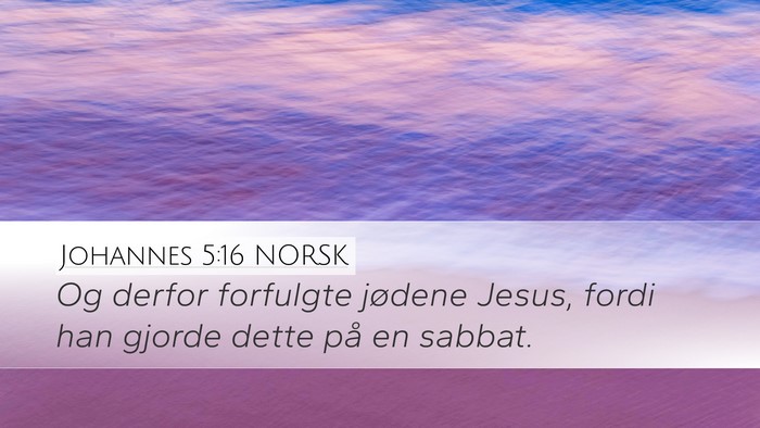 Johannes 5:16 NORSK Bible Verse Image