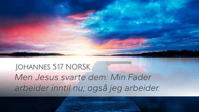 Johannes 5:17 NORSK Bible Verse Image