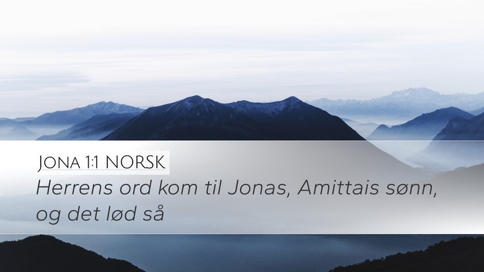 Jona 1:1 NORSK Desktop Wallpaper - Herrens ord kom til Jonas, Amittais sønn, og det - Desktop Bible Verse Wallpaper