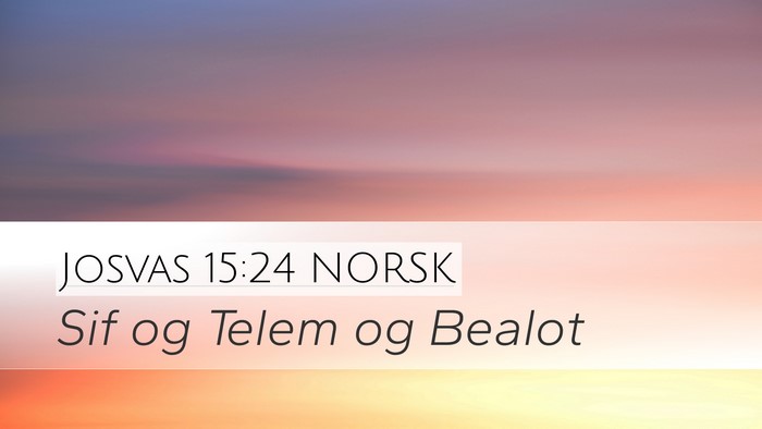 Josvas 15:24 NORSK Desktop Wallpaper - Sif og Telem og - Desktop Bible Verse Wallpaper