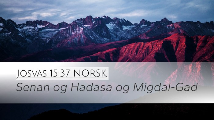 Josvas 15:37 NORSK Desktop Wallpaper - Senan og Hadasa og - Desktop Bible Verse Wallpaper