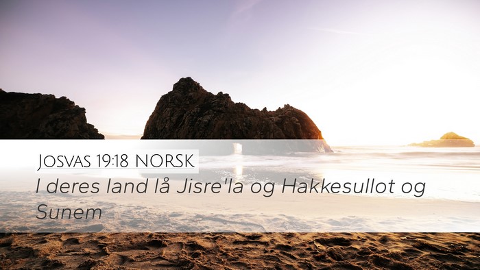 Josvas 19:18 NORSK Bible Verse Image