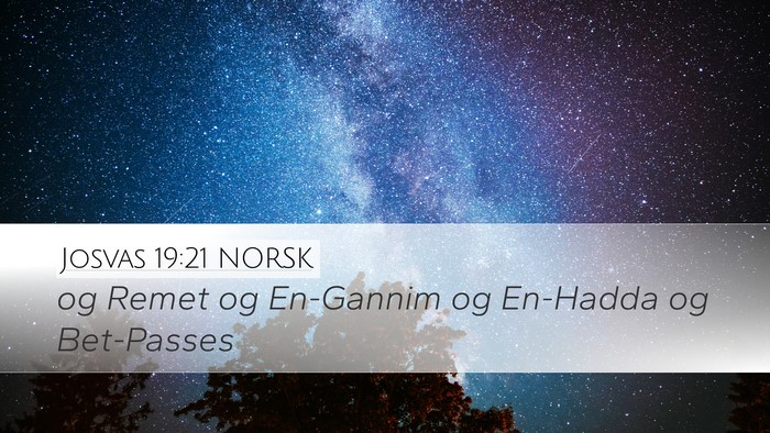 Josvas 19:21 NORSK Desktop Wallpaper - og Remet og En-Gannim og En-Hadda og - Desktop Bible Verse Wallpaper