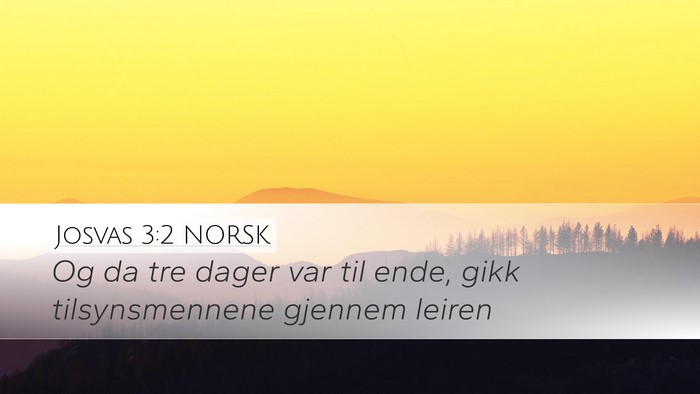 Josvas 3:2 NORSK Desktop Wallpaper - Og da tre dager var til ende, gikk tilsynsmennene - Desktop Bible Verse Wallpaper