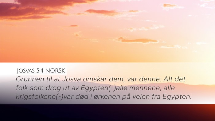 Josvas 5:4 NORSK Desktop Wallpaper - Grunnen til at Josva omskar dem, var denne: Alt - Desktop Bible Verse Wallpaper