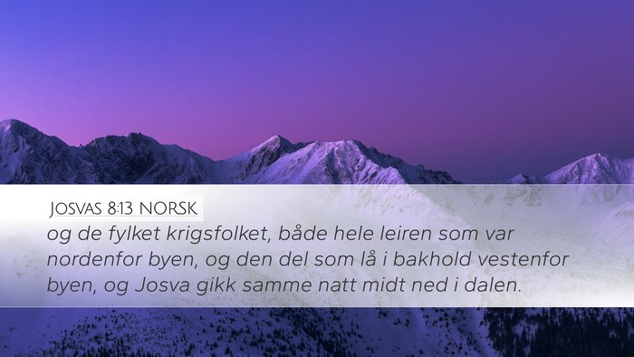 Josvas 8:13 NORSK Desktop Wallpaper - og de fylket krigsfolket, både hele leiren som - Desktop Bible Verse Wallpaper