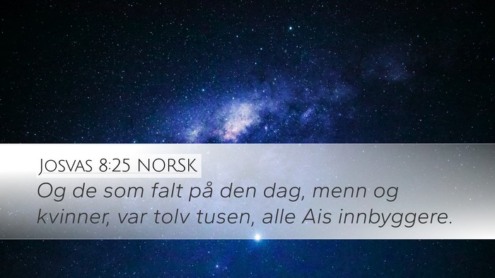 Josvas 8:25 NORSK Desktop Wallpaper - Og de som falt på den dag, menn og kvinner, var - Desktop Bible Verse Wallpaper