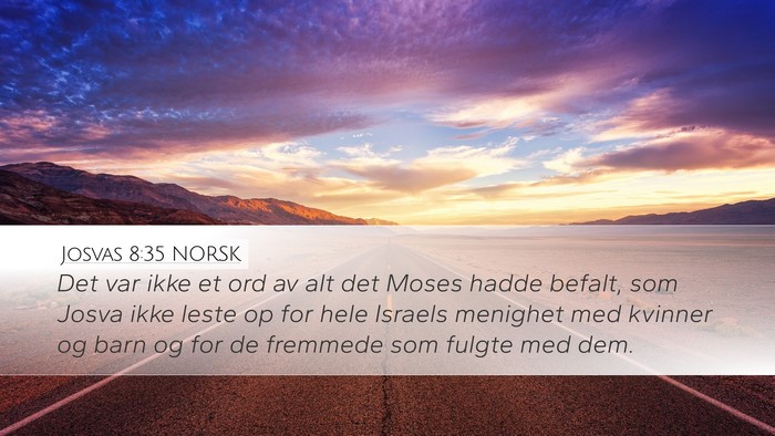 Josvas 8:35 NORSK Desktop Wallpaper - Det var ikke et ord av alt det Moses hadde - Desktop Bible Verse Wallpaper