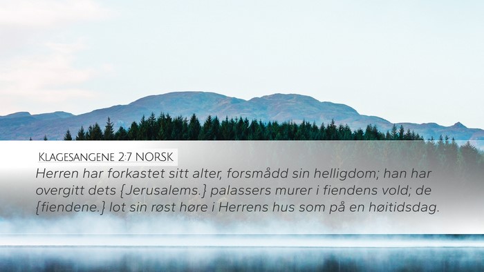 Klagesangene 2:7 NORSK Bible Verse Image