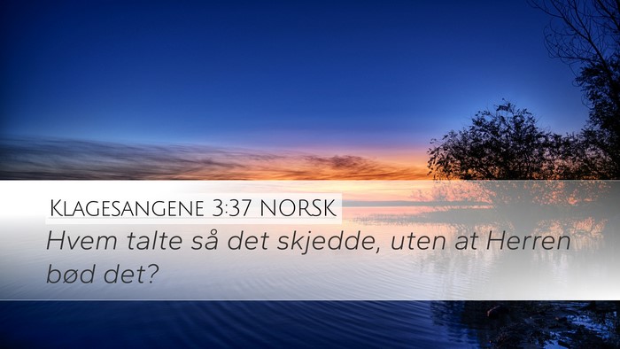 Klagesangene 3:37 NORSK Bible Verse Image