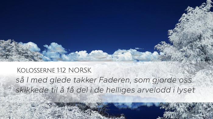 Kolosserne 1:12 NORSK Bible Verse Image