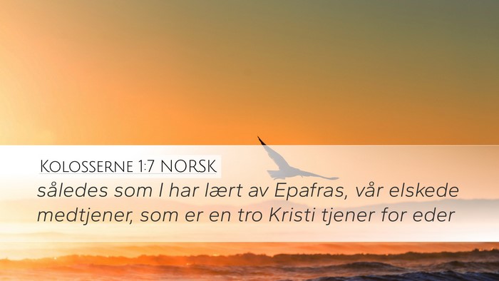 Kolosserne 1:7 NORSK Bible Verse Image